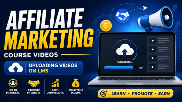 Affiliate Marketing Mastery (Beginner to Advanced)